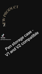 V1 and V2 - Pen Storage Case